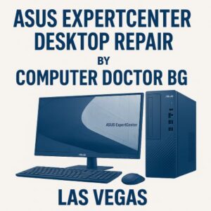 ASUS ExpertCenter Desktop Repair Las Vegas